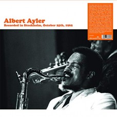 ALBERT AYLER-RECORDED IN STOCKHOLM,.. (2LP)