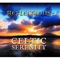V/A-CELTIC SERENITY - REFLECTIONS (CD)