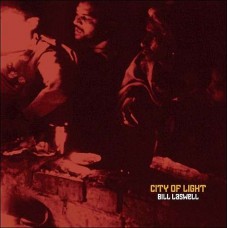 BILL LASWELL-CITY OF LIGHT -LTD- (LP)