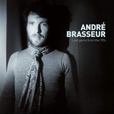 ANDRE BRASSEUR-LOST GEMS FROM THE 70S (CD)