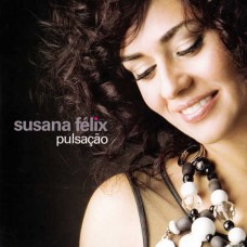 SUSANA FÉLIX-PULSAÇÃO (CD)