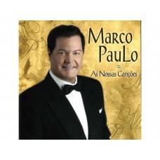 MARCO PAULO-AS NOSSAS CANÇOES (CD)