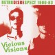 VICIOUS VISIONS-RETRODISRESPECT 1980-83 (LP)