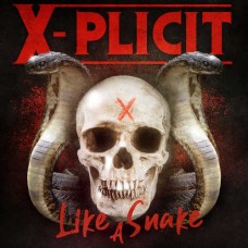 X-PLICIT-LIKE A SNAKE (CD)