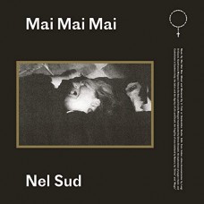 MAI MAI MAI-NEL SUD -LTD/COLOURED- (LP)