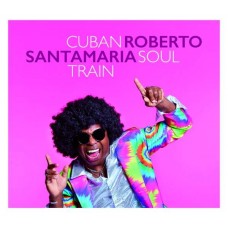 ROBERTO SANTAMARIA-CUBAN SOUL TRAIN (CD)