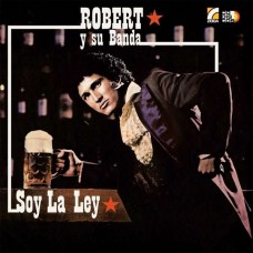 ROBERT Y SU BANDA-SOY LA REY (LP)