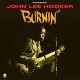 JOHN LEE HOOKER-BURNIN' -LTD/HQ/BONUS TR- (LP)