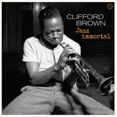 CLIFFORD BROWN-JAZZ IMMORTAL -BONUS TR- (LP)