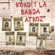 KOKO Y LA BANDA ATROZ-ENTROPIA -LTD/EP- (7")