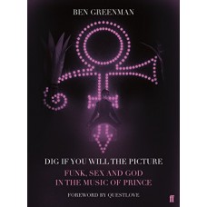 PRINCE-DIG IF YOU WILL THE.. (LIVRO)