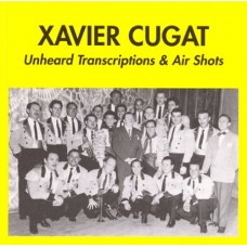 XAVIER CUGAT-UNHEARD TRANSCRIPTIONS.. (CD)