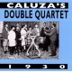 CALUZA'S DOUBLE QUARTET-CALUZA'S DOUBLE QUARTET (CD)