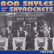 BOB SKYLES & HIS SKYROCKETS-1937-1940 (CD)