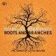BILLY BRANCH & THE SONS OF BLUES-ROOTS AND BRANCHES (CD)