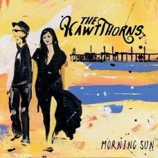 HAWTTHORNS-MORNING SUN (CD)