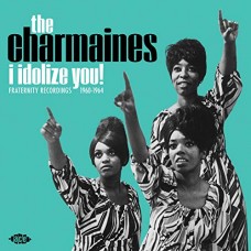 CHARMAINES-I IDOLIZE YOU! (LP)