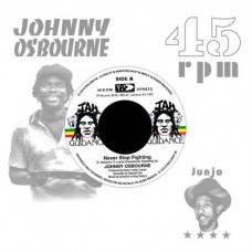 JOHNNY OSBOURNE & ROOTS RADICS-NEVER STOP FIGHTING /.. (7")