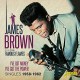 JAMES BROWN & THE FAMOUS FLAMES-I'VE GOT MONEY, I'VE.. (CD)