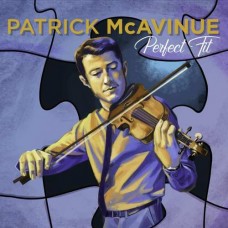 PATRICK MCAVINUE-PERFECT FIT (CD)