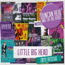 DUNCAN REID AND THE BIG HEADS-LITTLE BIG HEAD -REISSUE- (CD)
