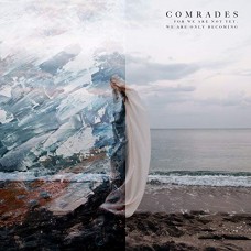 COMRADES-FOR WE ARE NOT YET, WE.. (CD)
