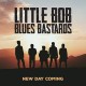 LITTLE BOB BLUES BASTARDS-NEW DAY COMING -REISSUE- (CD)