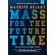 MAURICE BEJART-MASS FOR THE FUTURE TIME (DVD)