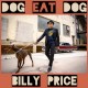 BILLY PRICE-DOG EAT DOG (CD)