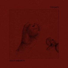DUCT HEARTS/TDOAFS-SPLIT (12")