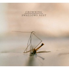 CROWNING/SWALLOWS NEST-SPLIT (7")