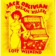 JACK OBLIVIAN & THE DREAM KILLERS-LOST WEEKEND (LP)