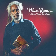 MAX ROMEO-WORDS FROM THE BRAVE (LP)