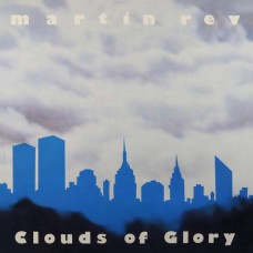 MARTIN REV-CLOUDS OF GLORY (CD)