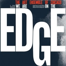 ART ENSEMBLE OF CHICAGO-WE ARE ON.. -ANNIVERS- (2LP)