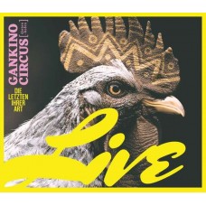 GANKINO CIRCUS-DIE LETZTEN IHRER ART.. (CD)