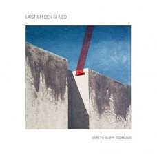 GARETH QUINN REDMOND-LAISTIGH DEN GHLEO -HQ- (LP)