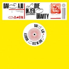 DAVE AJU-LOVE IN ZERO GRAVITY (12")