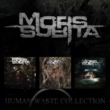 MORS SUBITA-HUMAN WASTE COLLECTION (3CD)