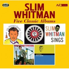 SLIM WHITMAN-FIVE CLASSIC ALBUMS (2CD)