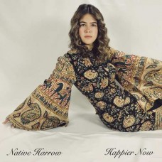 NATIVE HARROW-HAPPIER NOW (LP)