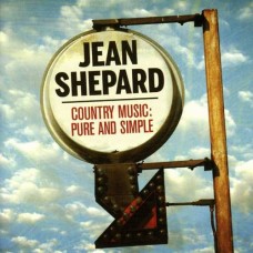 JEAN SHEPARD-COUNTRY MUSIC PURE &.. (2CD)