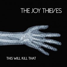 JOY THIEVES-THIS WILL KILL THAT (CD)