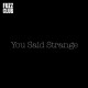 YOU SAID STRANGE-FUZZ CLUB SESSION (LP)