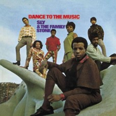 SLY & THE FAMILY STONE-DANCE TO THE MUSIC + 6 (CD)