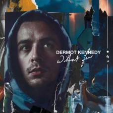 DERMOT KENNEDY-WITHOUT FEAR (CD)