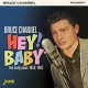 BRUCE CHANNEL-HEY! BABY (CD)