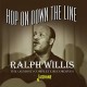RALPH WILLIS-HOP ON DOWN THE LINE (2CD)