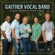 GAITHER VOCAL BAND-GOOD THINGS TAKE TIME (CD)