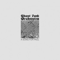 GHOST FUNK ORCHESTRA-SONG FOR PAUL (CD)